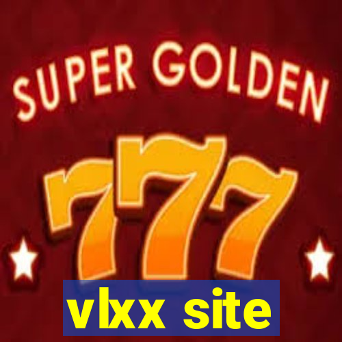 vlxx site